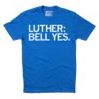 Luther: Bell Yes (R) Supply