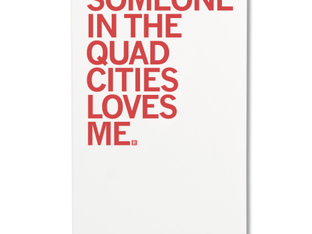 Someone Loves Me Quad Cities Notebook Online now