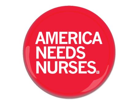 America Needs Nurses Button For Cheap