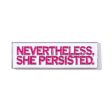 Nevertheless, She Persisted Enamel Pin Online now