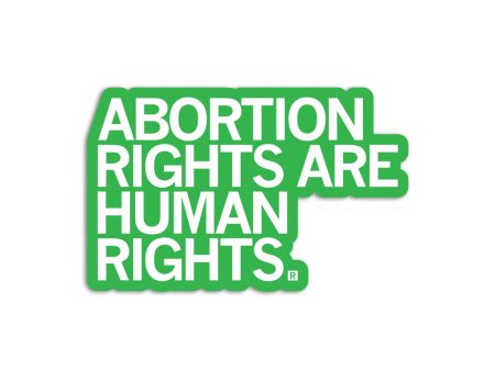 Abortion Rights Are Human Rights Green Die-Cut Sticker For Cheap