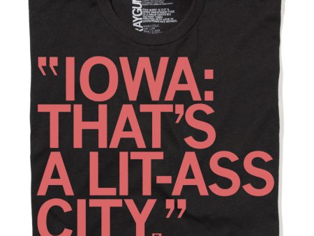 Iowa: That s A Lit-Ass City (R) Online