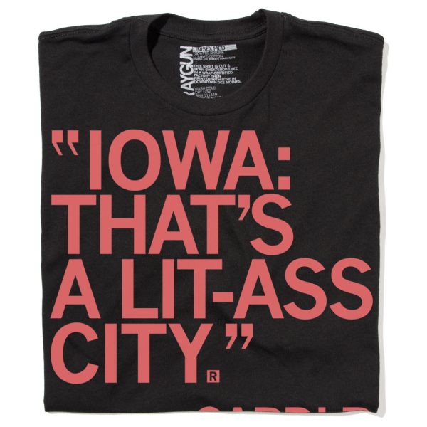 Iowa: That s A Lit-Ass City (R) Online