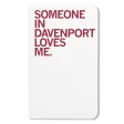 Someone Loves Me Davenport Notebook For Sale